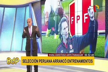 Selección Peruana : continúan entrenamientos de cara a amistosos FIFA