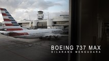 Trump Larang Boeing 737 Max Terbang di Langit AS