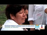 Buscan fosas clandestinas en un basurero municipal de Veracruz | Noticias con Francisco Zea
