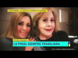 ¿A Sylvia Pasquel le afectó la ausencia de su mamá SIlvia Pinal? | De Primera Mano