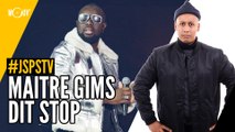 Je sais pas si t’as vu... Maître Gims dit stop