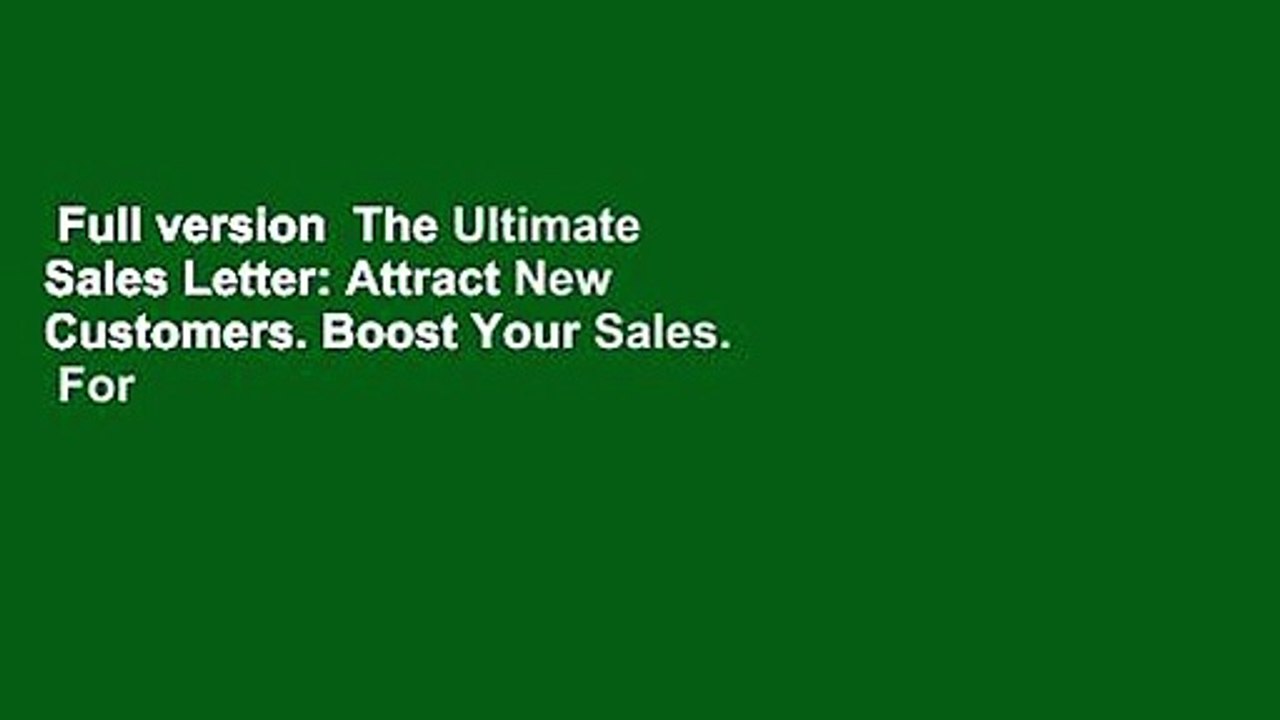 Full version  The Ultimate Sales Letter: Attract New Customers. Boost Your Sales.  For Kindle