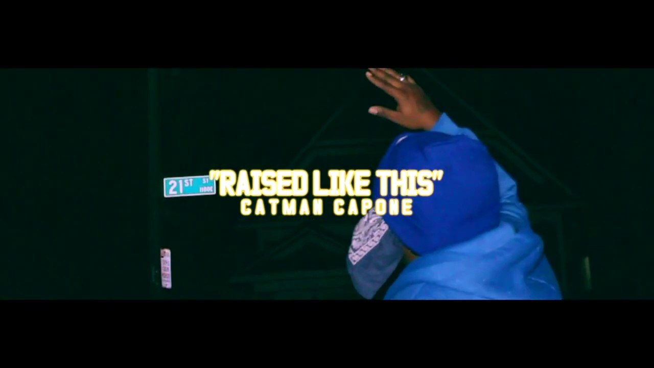 Catman Capone "Raised Like This"