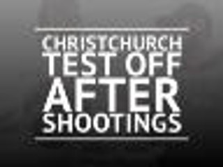 Christchurch Test off after shootings