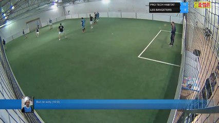 But de willy (10-8) - PRO TECH HABITAT Vs LES BANQSTERS - 14/03/19 21:00 - LIGUE 1