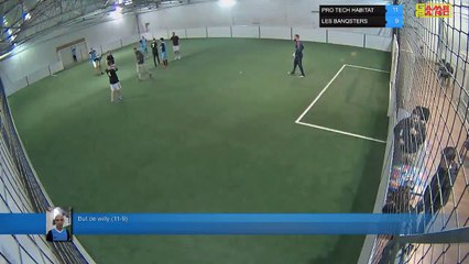 But de willy (11-9) - PRO TECH HABITAT Vs LES BANQSTERS - 14/03/19 21:00 - LIGUE 1