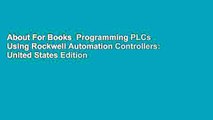 About For Books  Programming PLCs Using Rockwell Automation Controllers: United States Edition