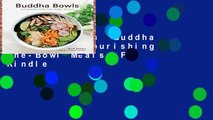Full version  Buddha Bowls: 100 Nourishing One-Bowl Meals  For Kindle