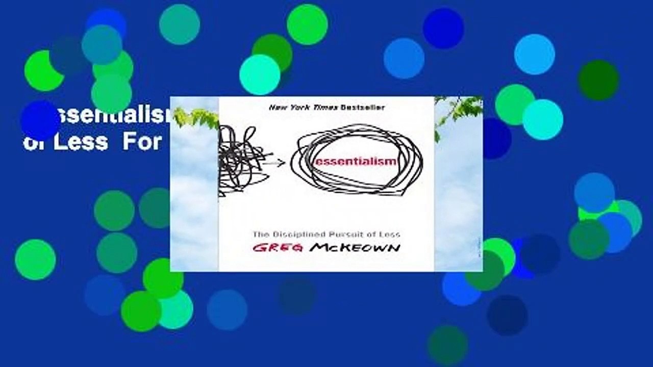 Essentialism: The Disciplined Pursuit of Less  For Kindle