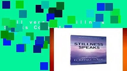 Full version  Stillness Speaks Complete