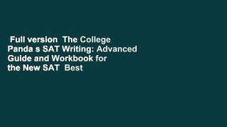 Full version  The College Panda s SAT Writing: Advanced Guide and Workbook for the New SAT  Best