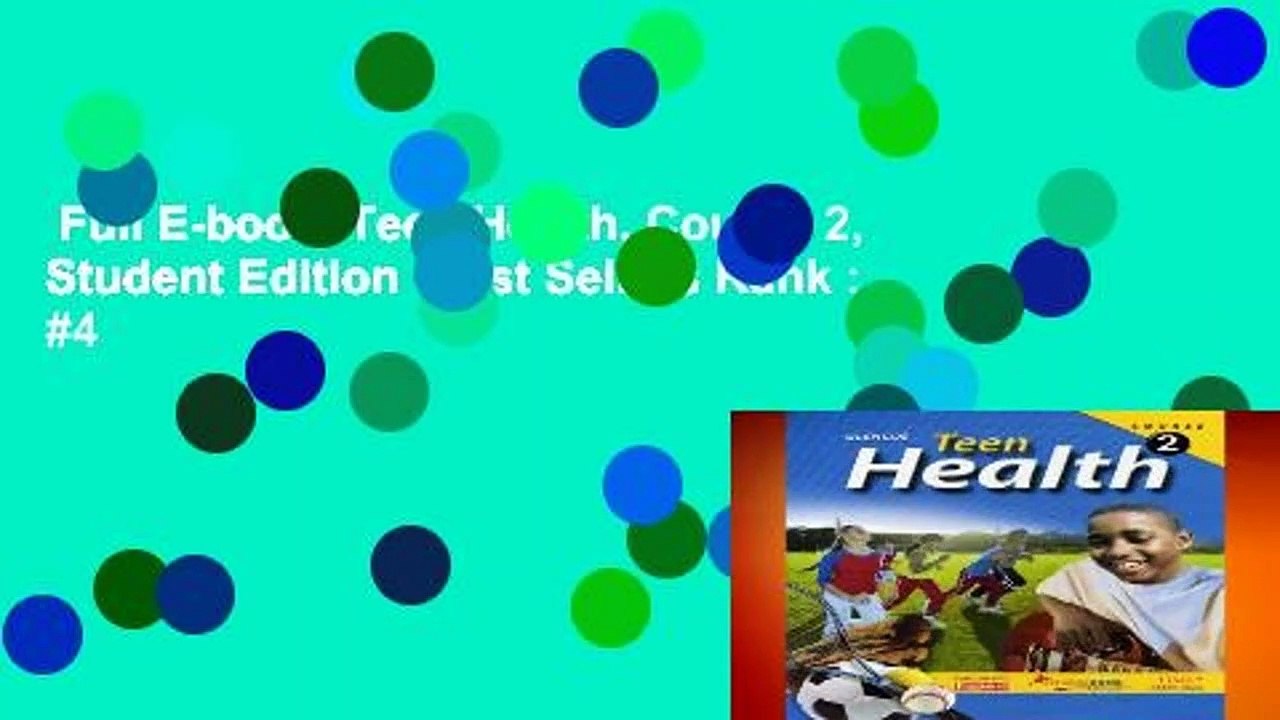 Full E-book  Teen Health, Course 2, Student Edition  Best Sellers Rank : #4