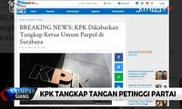 KPK Tangkap Tangan Petinggi Partai di Surabaya