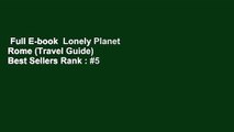 Full E-book  Lonely Planet Rome (Travel Guide)  Best Sellers Rank : #5