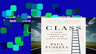 Class: A Guide Through the American Status System  Review
