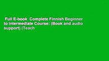 Full E-book  Complete Finnish Beginner to Intermediate Course: (Book and audio support) (Teach