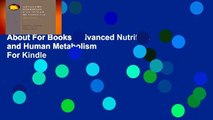 About For Books  Advanced Nutrition and Human Metabolism  For Kindle