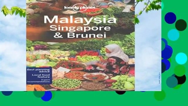 About For Books Lonely Planet Malaysia, Singapore Brunei (Travel Guide) For Kindle