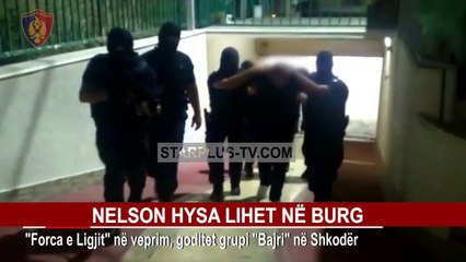 NELSON HYSA LIHET NË BURG