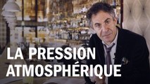 La pression atmosphérique expliquée par Étienne Klein