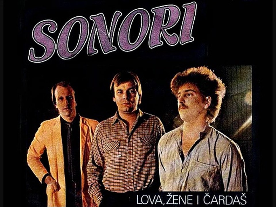SONORI - Lova, žene i čardaš (1981)