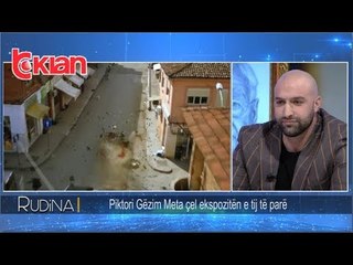 Rudina - Piktori Gezim Meta cel ekspoziten e tij te pare! (13 mars 2019)