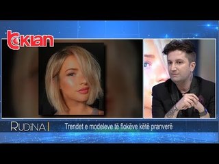 Rudina - Modele flokesh te cilat do te jene trend kete pranvere! (13 mars 2019)