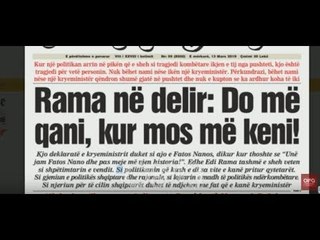Ora juaj - Shtypi i ditës, Rama në delir: Do më qani, kur të mos më keni