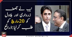 NAB summons Asif Zardari and Bilawal on March 20