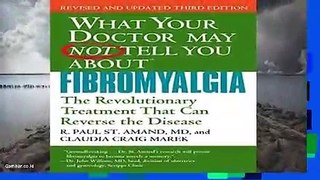 Popular What Your Dr May Not Tell You About Fibromyalgia (Third Edition): The Revolutionary