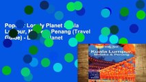 Popular Lonely Planet Kuala Lumpur, Melaka   Penang (Travel Guide) - Lonely Planet