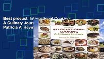 Best product  International Cooking: A Culinary Journey - Patricia A. Heyman