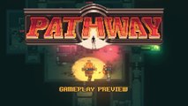 Pathway - 10 minutes de gameplay