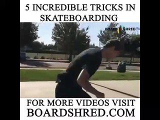 5 Incredible Tricks in Skateboarding