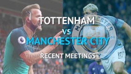 Tottenham vs Manchester City - City dominate recent meetings