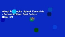 About For Books  Splunk Essentials - Second Edition  Best Sellers Rank : #4