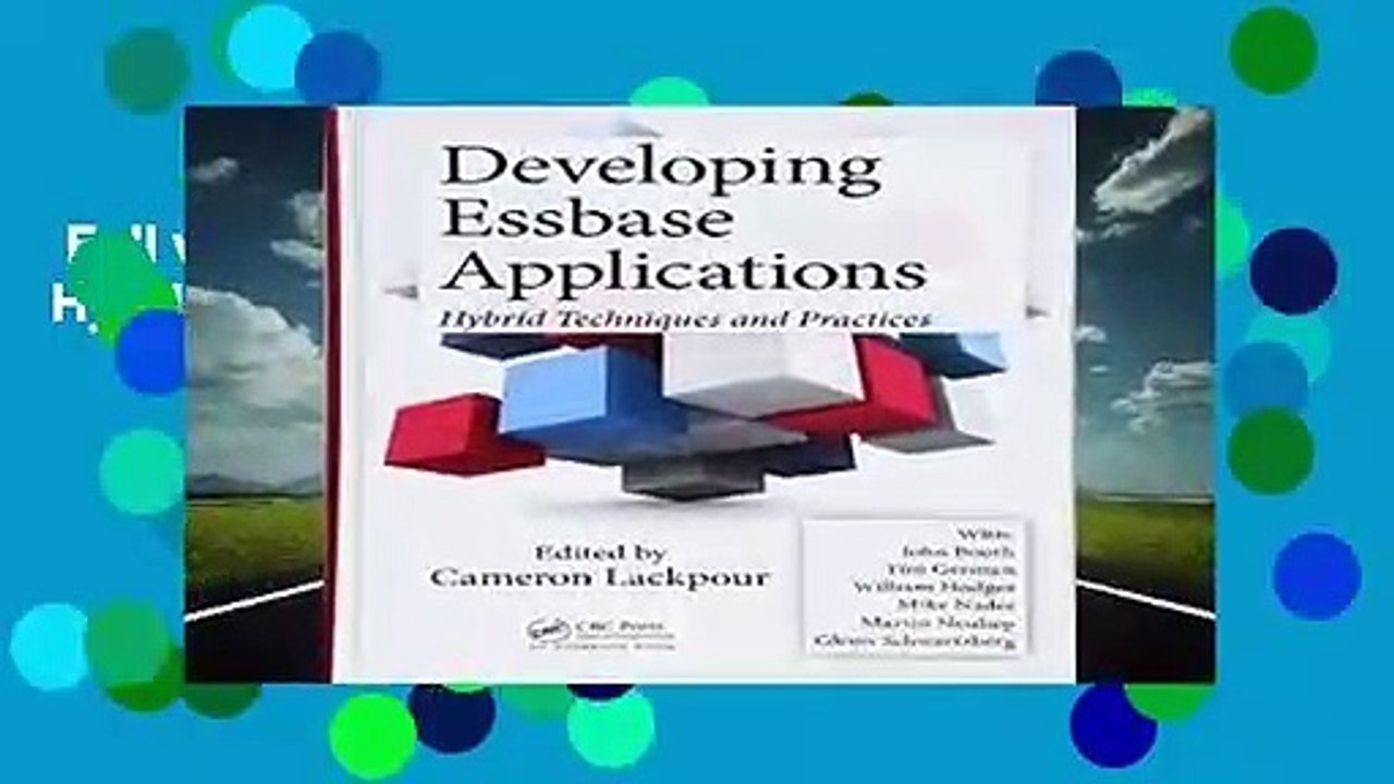 Full version  Developing Essbase Applications: Hybrid Techniques and Practices Complete