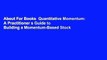 About For Books  Quantitative Momentum: A Practitioner s Guide to Building a Momentum-Based Stock