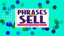 Phrases That Sell: The Ultimate Phrase Finder to Help You Promote Your Products, Services and