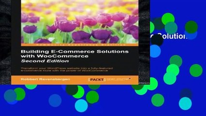 About For Books  Building E-Commerce Solutions with WooCommerce - Second Edition  For Kindle