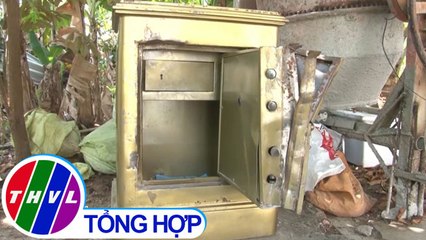 THVL | Trộm lẻn vào đục két sắt khi chủ nhà đi vắng
