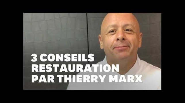 Thierry Marx: Mes 3 conseils pour réussir quand on veut ouvrir son restaurant