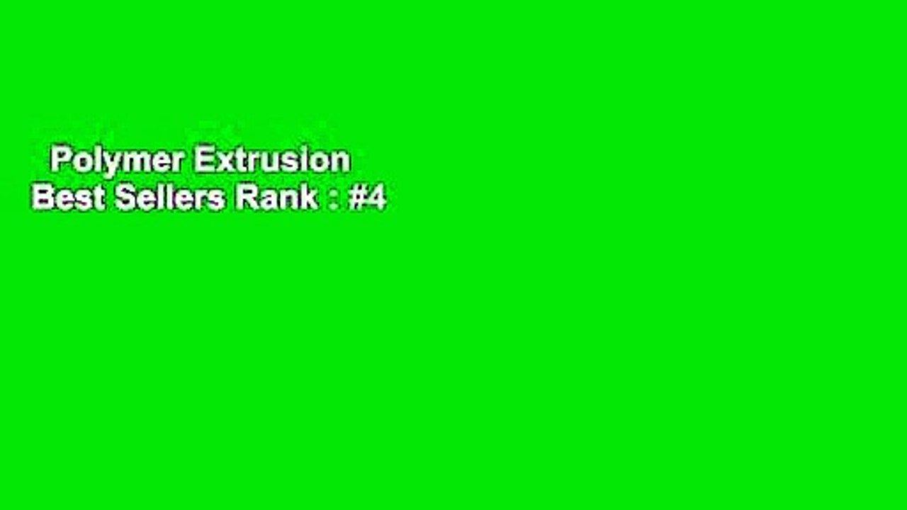 Polymer Extrusion  Best Sellers Rank : #4