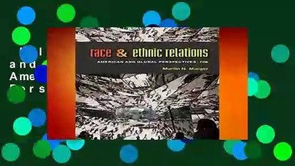 Full E-book  Race and Ethnic Relations: American and Global Perspectives  Review