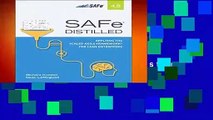 SAFe 4.5 Distilled: Applying the Scaled Agile Framework for Lean Software and Systems