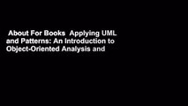 About For Books  Applying UML and Patterns: An Introduction to Object-Oriented Analysis and