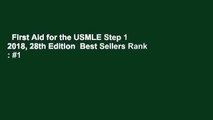 First Aid for the USMLE Step 1 2018, 28th Edition  Best Sellers Rank : #1