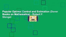 Popular Optimal Control and Estimation (Dover Books on Mathematics) - Robert F. Stengel