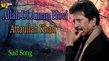 Allah Di Aman Hovi - Audio-Visual - Superhit - Attaullah Khan Esakhelvi