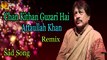 Chan Kithan Guzari Hai - Audio-Visual - Superhit - Attaullah Khan Esakhelvi
